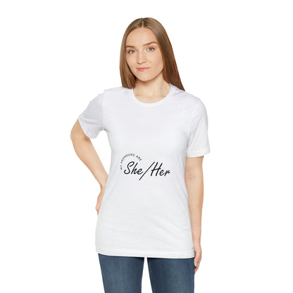 She/Her Unisex Jersey Short Sleeve Tee