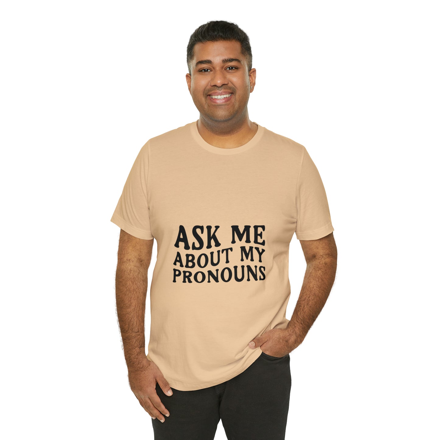 Ask Me About My Pronouns Short Sleeve Tee