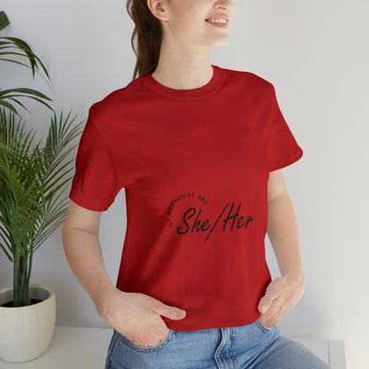 She/Her Unisex Jersey Short Sleeve Tee