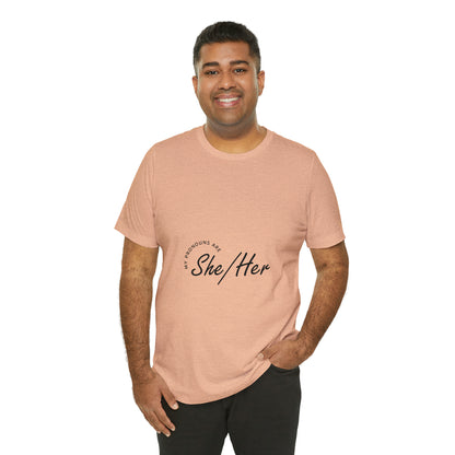 She/Her Unisex Jersey Short Sleeve Tee