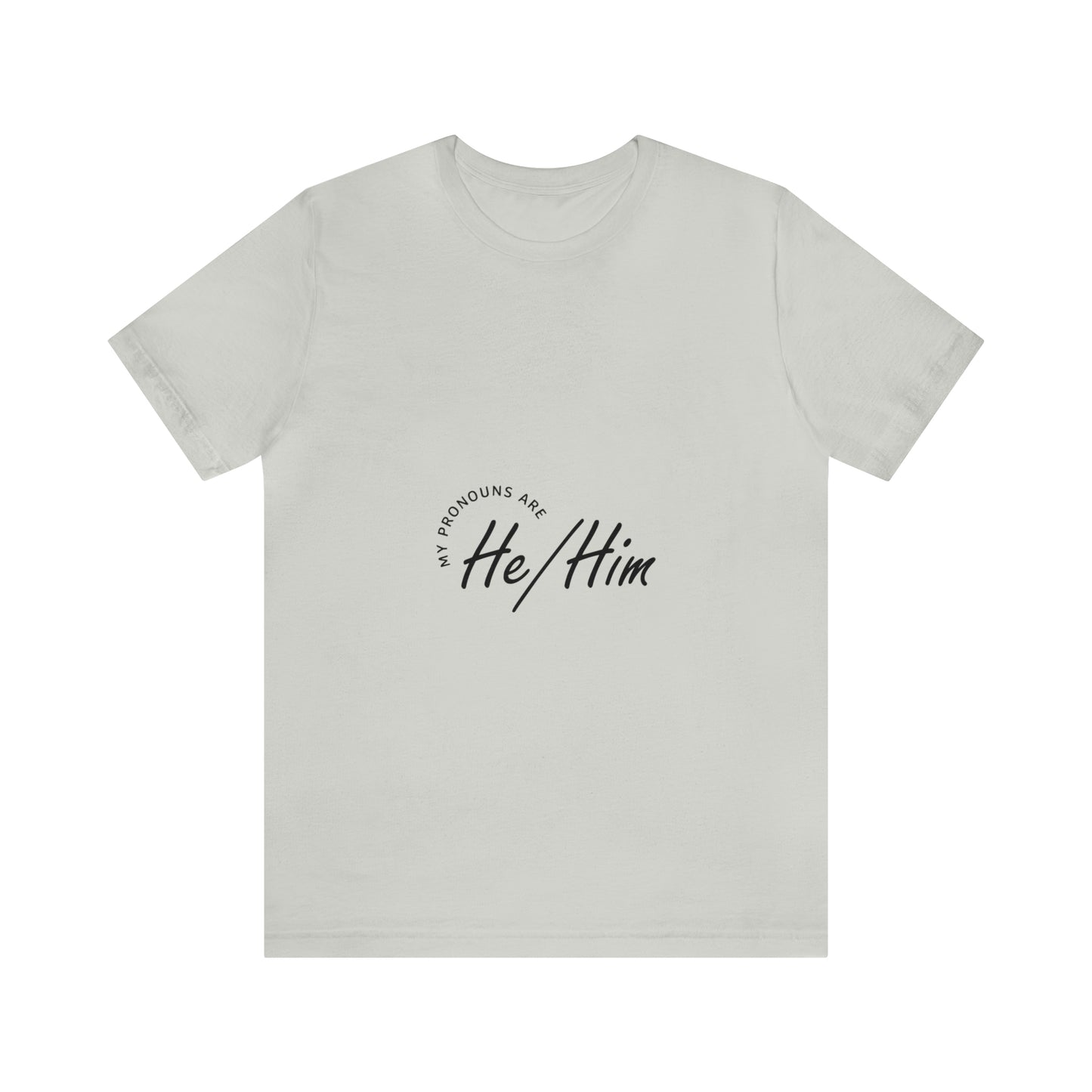 He/Him Unisex Jersey Short Sleeve Tee