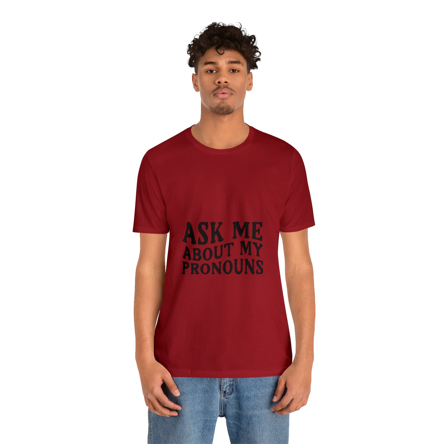 Ask Me About My Pronouns Short Sleeve Tee