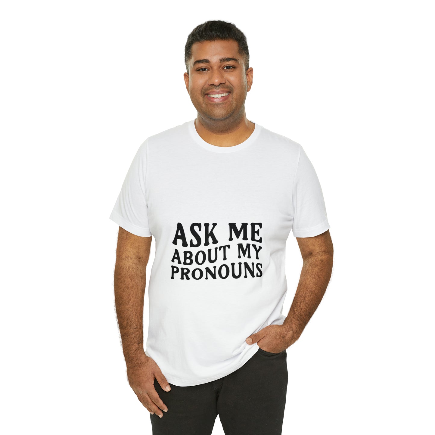 Ask Me About My Pronouns Short Sleeve Tee