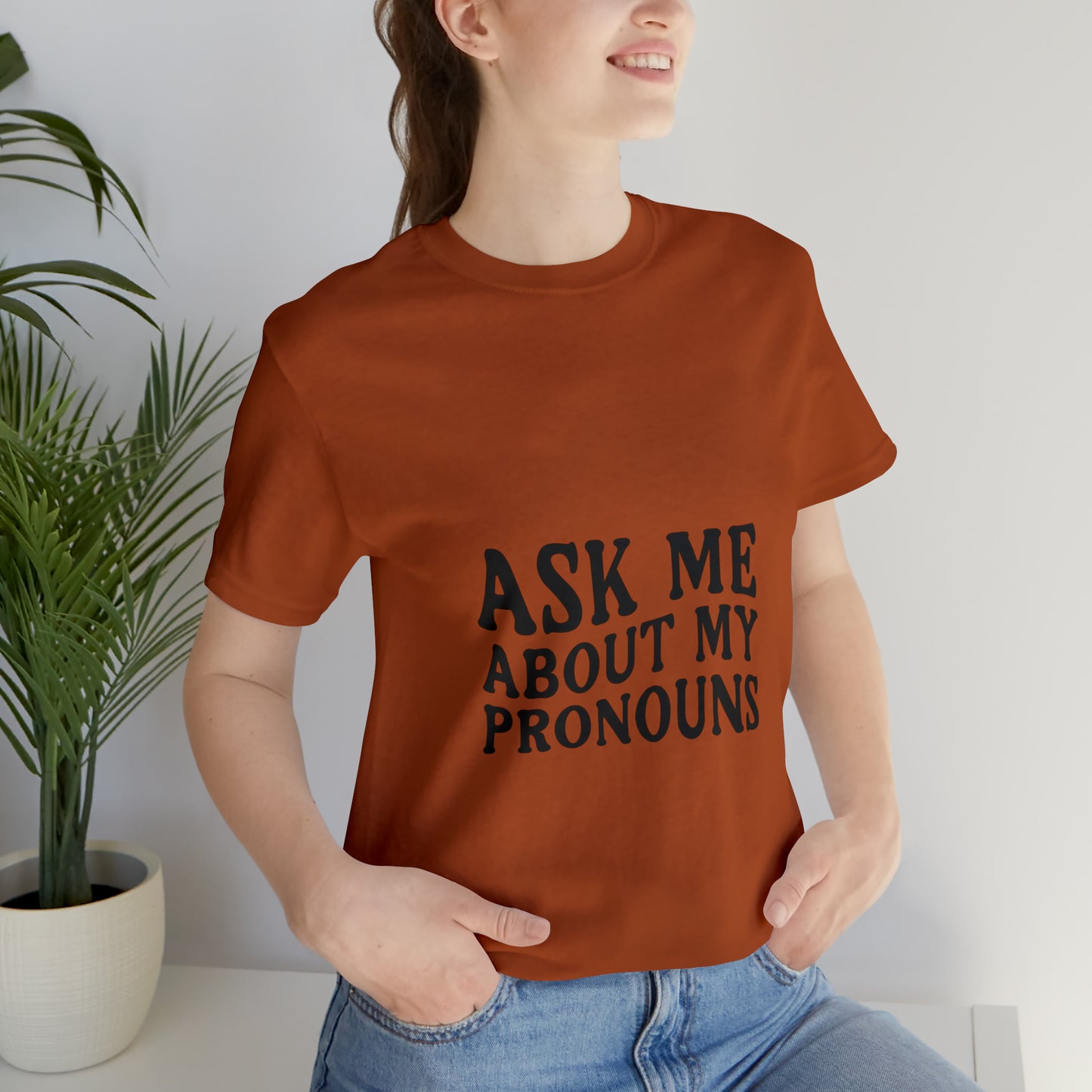 Ask Me About My Pronouns Short Sleeve Tee