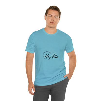 He/Him Unisex Jersey Short Sleeve Tee