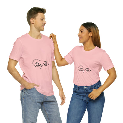 She/Her Unisex Jersey Short Sleeve Tee