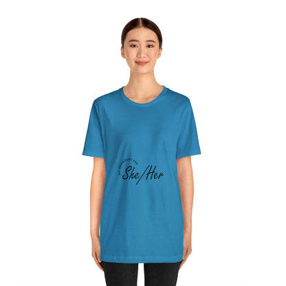 She/Her Unisex Jersey Short Sleeve Tee