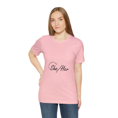 She/Her Unisex Jersey Short Sleeve Tee