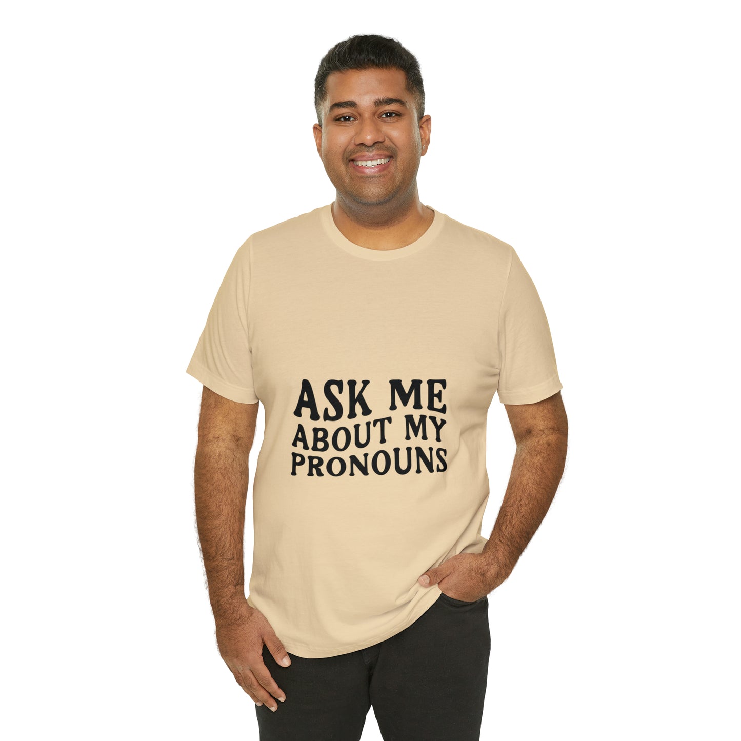 Ask Me About My Pronouns Short Sleeve Tee