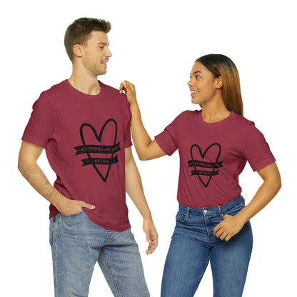 He/Him Unisex Jersey Short Sleeve Tee