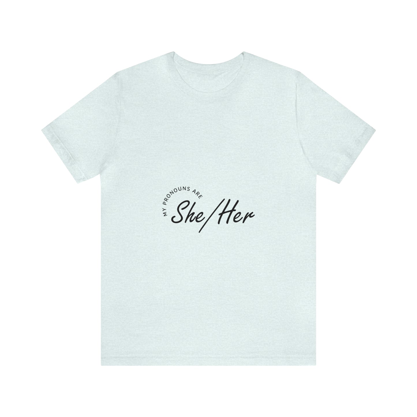 She/Her Unisex Jersey Short Sleeve Tee