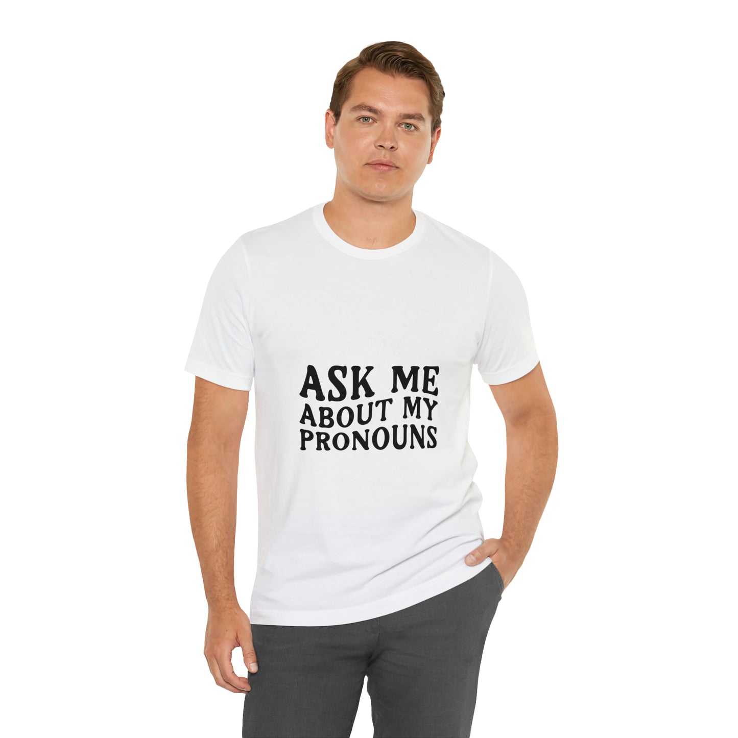 Ask Me About My Pronouns Short Sleeve Tee