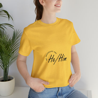 He/Him Unisex Jersey Short Sleeve Tee