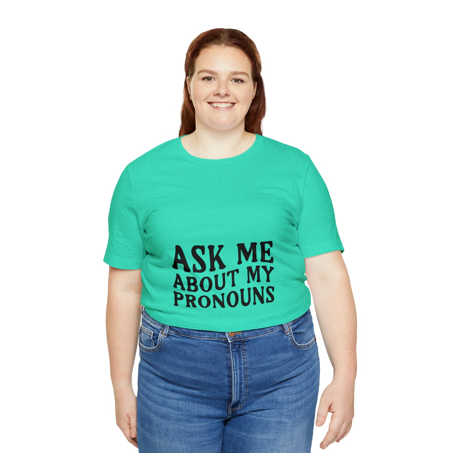 Ask Me About My Pronouns Short Sleeve Tee