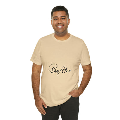 She/Her Unisex Jersey Short Sleeve Tee