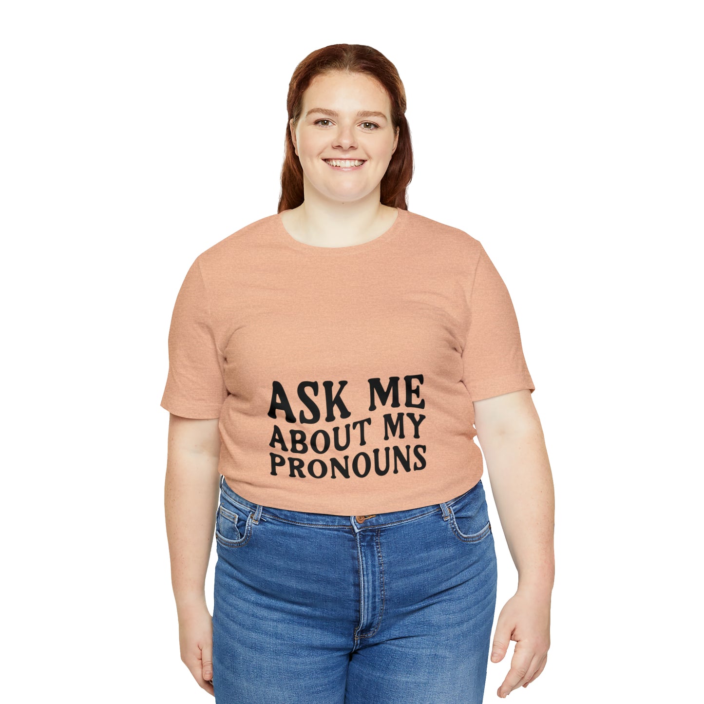 Ask Me About My Pronouns Short Sleeve Tee