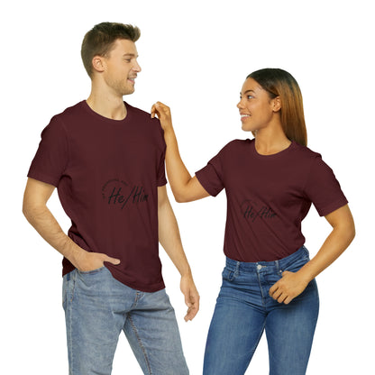 He/Him Unisex Jersey Short Sleeve Tee