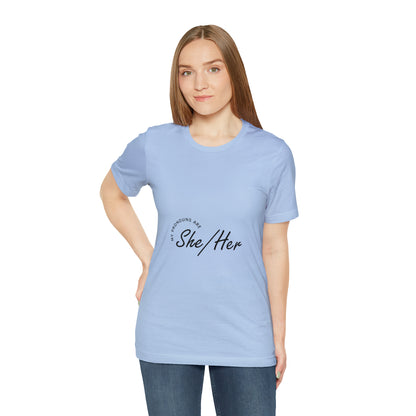 She/Her Unisex Jersey Short Sleeve Tee