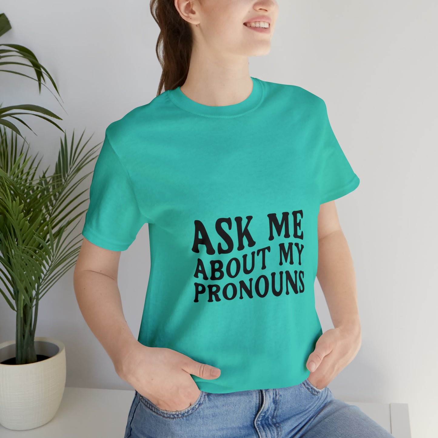 Ask Me About My Pronouns Short Sleeve Tee