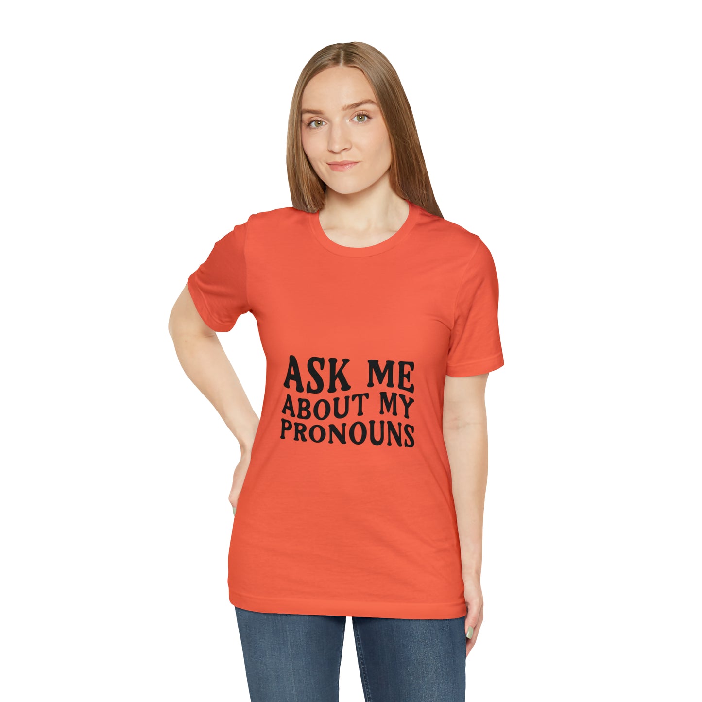 Ask Me About My Pronouns Short Sleeve Tee