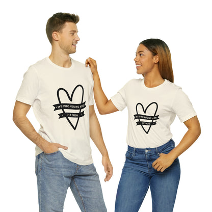 He/Him Unisex Jersey Short Sleeve Tee