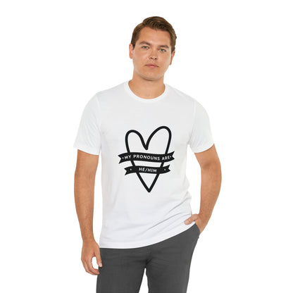 He/Him Unisex Jersey Short Sleeve Tee