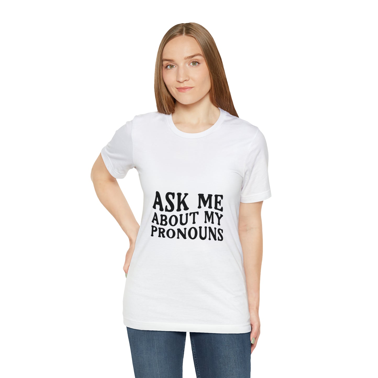 Ask Me About My Pronouns Short Sleeve Tee