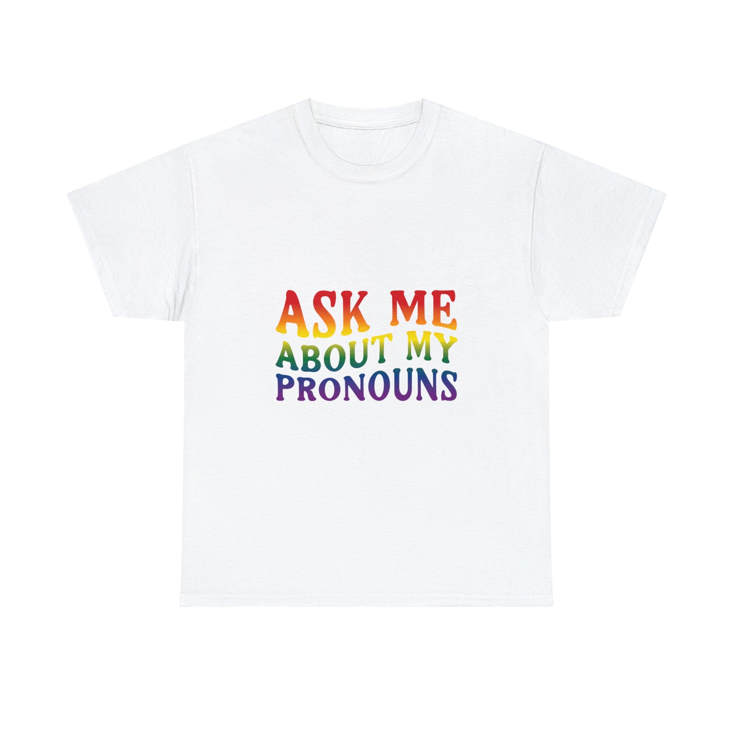 Ask Me About My Pronouns Cotton Tee