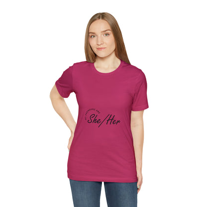 She/Her Unisex Jersey Short Sleeve Tee