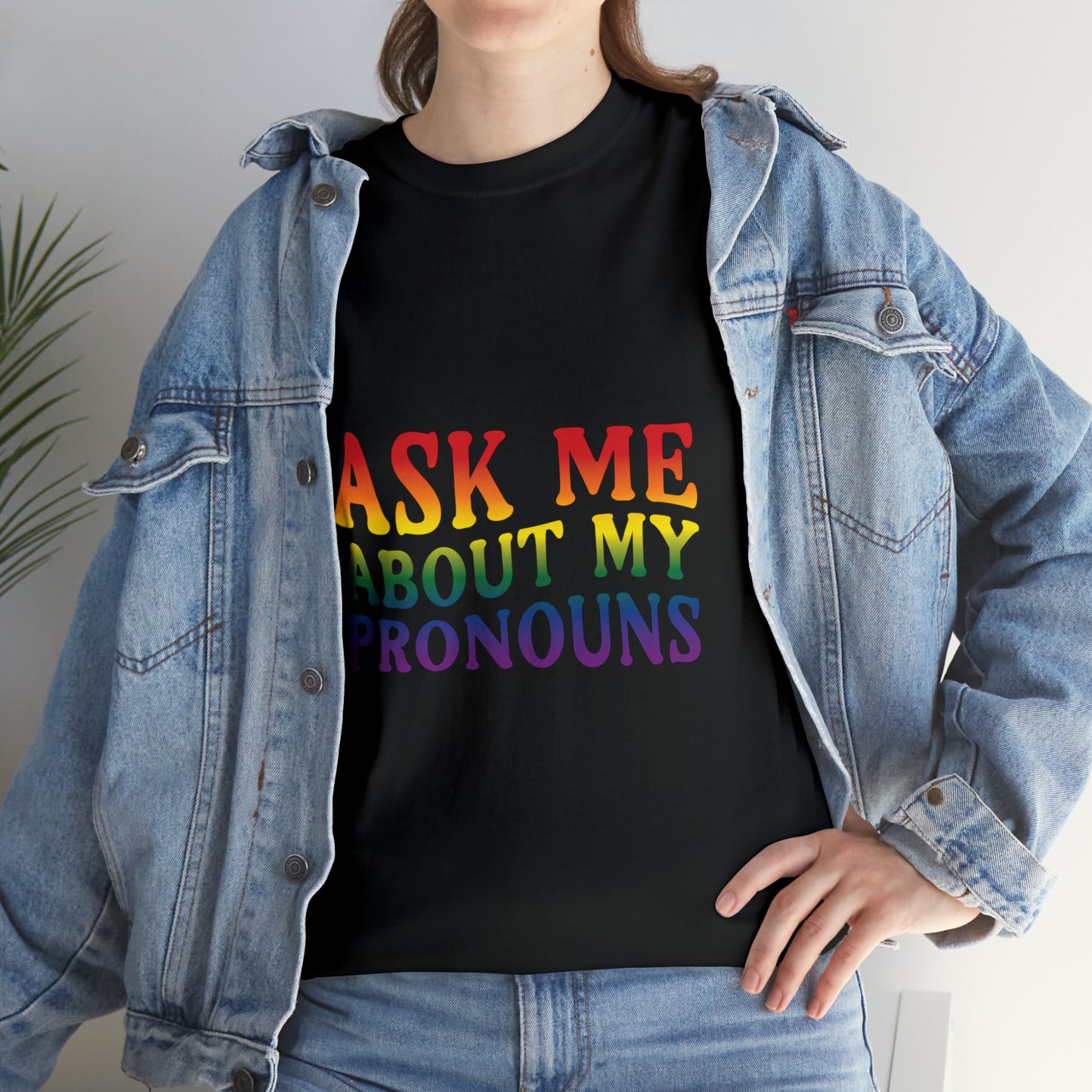 Ask Me About My Pronouns Cotton Tee