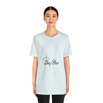 She/Her Unisex Jersey Short Sleeve Tee